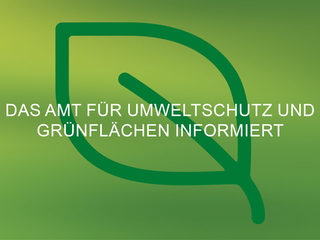 Amt für Umweltschutz und Grünflächen