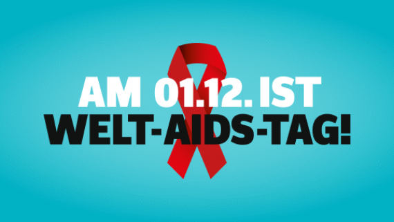 Am 1. Dezember ist Welt Aids Tag