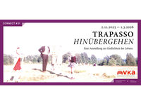 Ausstellungsgrafik von TRAPASSO – HINÜBERGEHEN