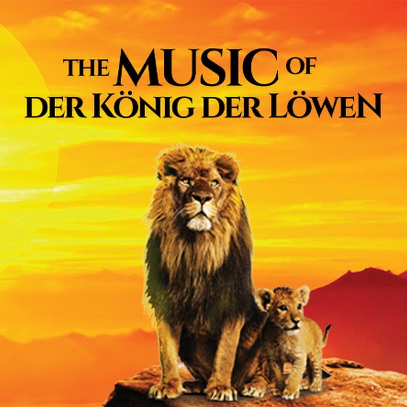 The Music of Der König der Löwen - live in Concert